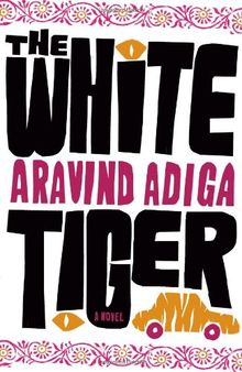 The White Tiger: A Novel