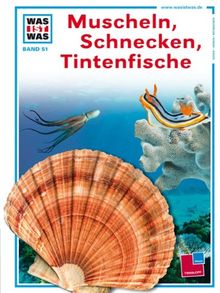 Was ist was, Band 051: Muscheln, Schnecken, Tintenfische