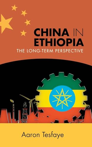 China in Ethiopia: The Long-Term Perspective