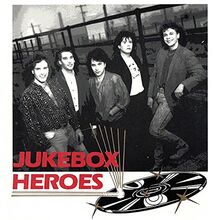 Jukebox Heroes (Re-Issue)