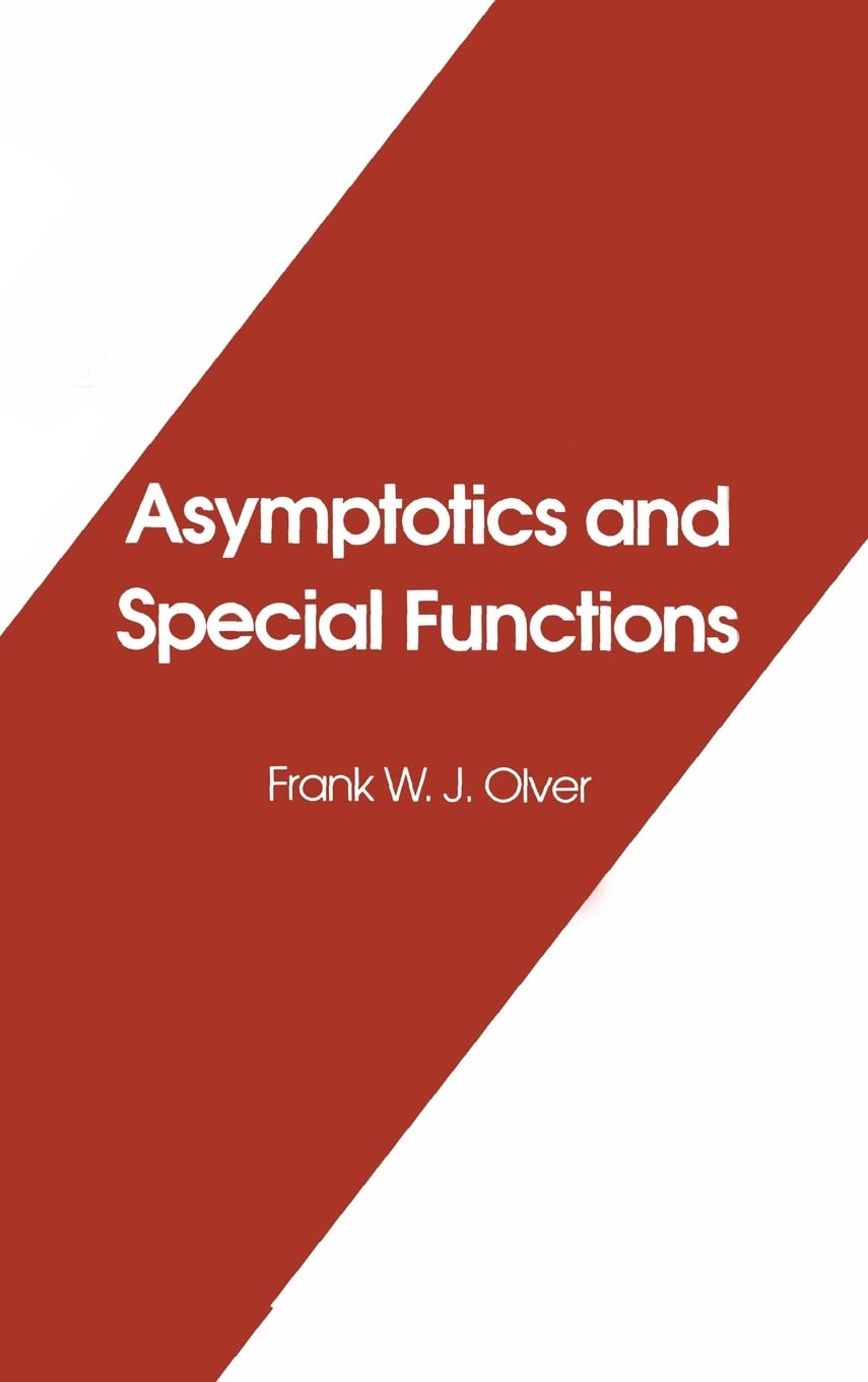 Asymptotics and Special Functions (Akp Classics)