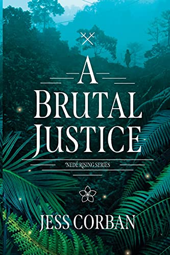 A Brutal Justice (Nede Rising, Band 2)