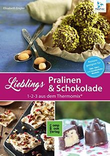 Lieblings-Pralinen und Schokolade 1-2-3 aus dem Thermomix®: 40 Rezepte für Trüffel, handgeschöpfte Schokolade und Konfekt (RatzFatz)