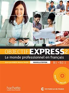 Objectif Express - Nouvelle Edition: Livre De L'eleve 2 + DVD-Rom