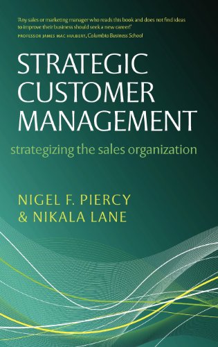 Strategic Customer Management: Strategizing the Sales Organization