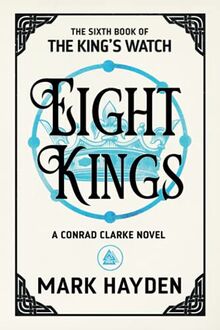 Eight Kings (The King's Watch, Band 6)