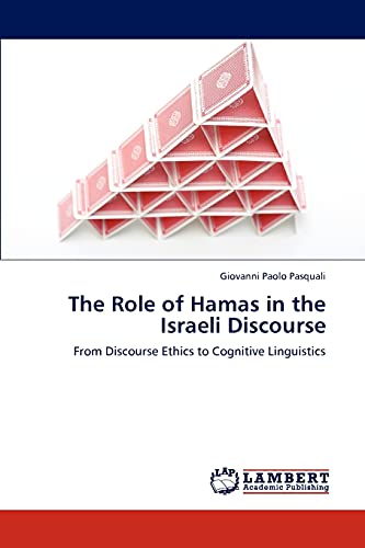 The Role of Hamas in the Israeli Discourse: From Discourse Ethics to Cognitive Linguistics