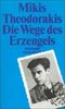 Die Wege des Erzengels: Autobiographie 1925-1949 (suhrkamp taschenbuch)