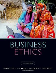 Business Ethics: Managing Corporate Citizenship and Sustainability in the Age of Globalization