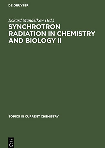 Synchrotron Radiation in Chemistry and Biology II