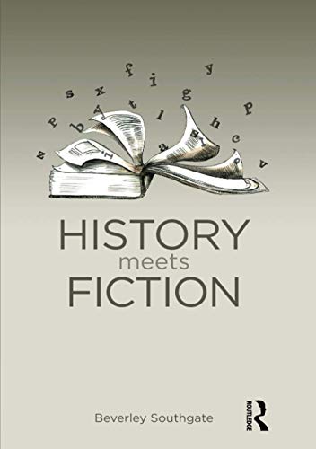 History Meets Fiction (History: Concepts, Theories and Practice)