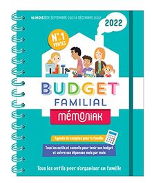 Budget familial 2022 : 16 mois, de septembre 2021 à décembre 2022 : tous les outils pour s'organiser en famille