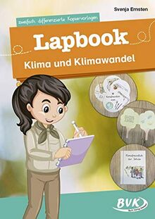 Lapbook Klima und Klimawandel: zweifach differenzierte Kopiervorlagen (Lapbooks)