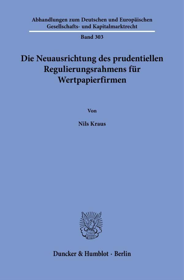 Die Neuausrichtung des prudentiellen Regulierungsrahmens für Wertpapierfirmen
