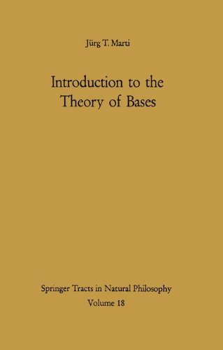 Introduction to the Theory of Bases (Springer Tracts in Natural Philosophy)