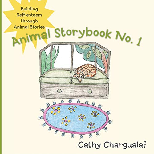 Animal Storybook No. 1: Building Self-Esteem Through Animal Stories