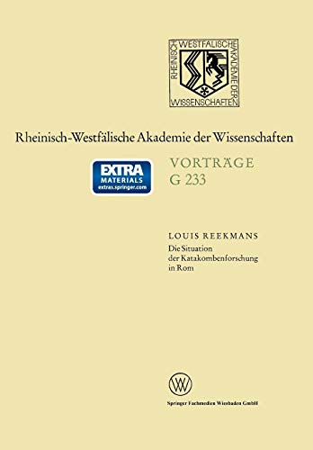 Die Situation der Katakombenforschung in Rom (Rheinisch-Westfälische Akademie der Wissenschaften)