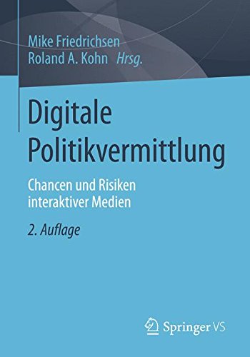 Digitale Politikvermittlung: Chancen und Risiken interaktiver Medien