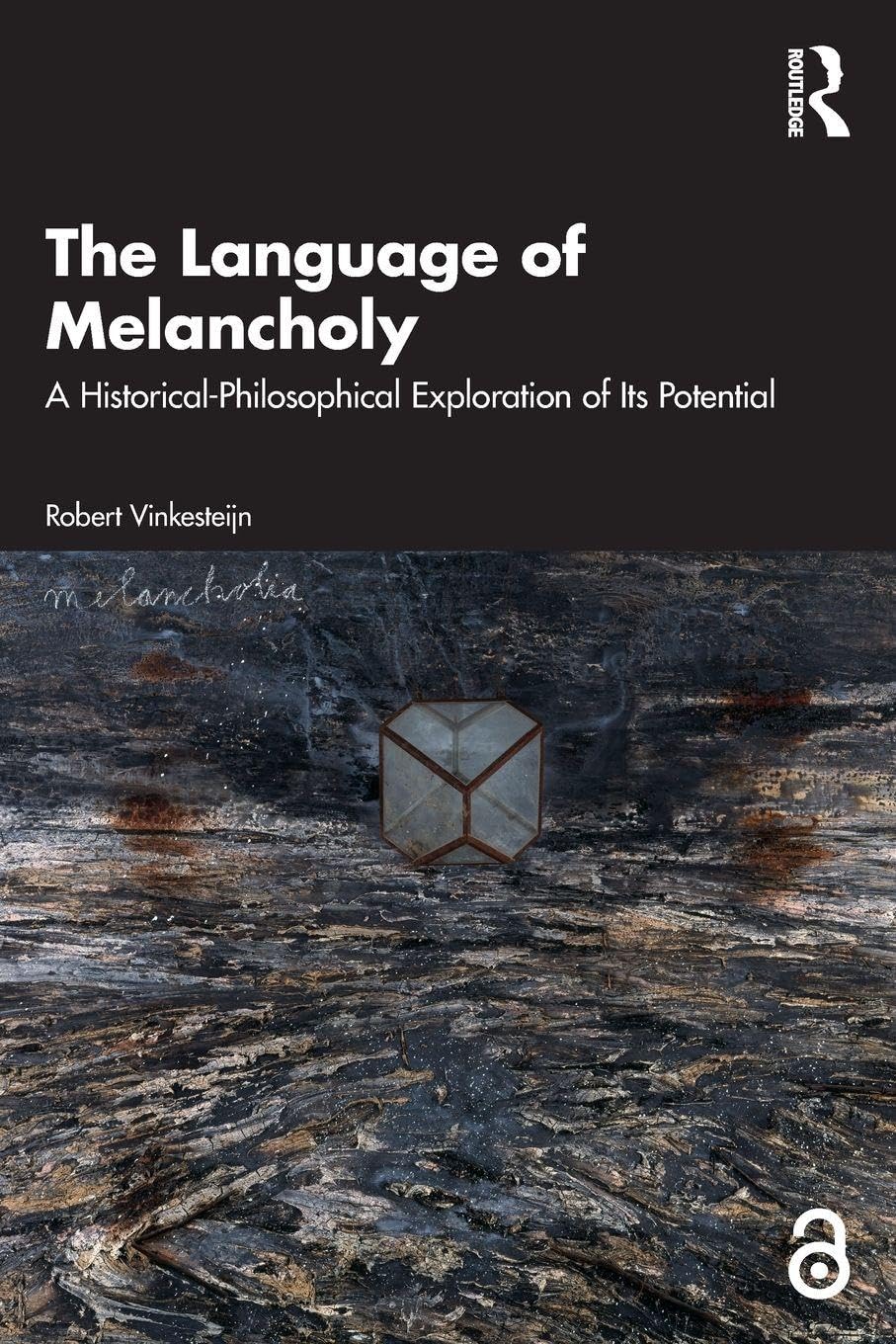 Robert Vinkesteijn The Language Of Melancholy, A Historical-Philosophical Exploration Of Its Potential