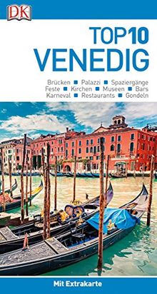 Top 10 Reiseführer Venedig: mit Extrakarte und kulinarischem Sprachführer zum Herausnehmen