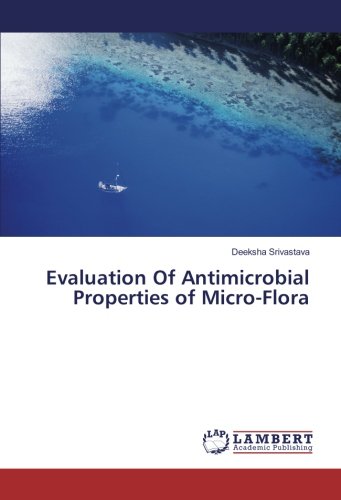 Evaluation Of Antimicrobial Properties of Micro-Flora