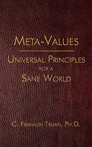 Meta-Values: Universal Principles for a Sane World