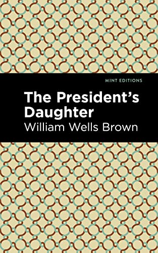 The President's Daughter (Mint Editions―Black Narratives)