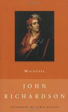 Wacousta: A Tale of the Canadas (New Canadian Library)