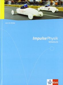 Impulse Physik - Allgemeine Ausgabe für die Mittelstufe. Schülerbuch mit DVD-ROM Klasse 7 bis 10