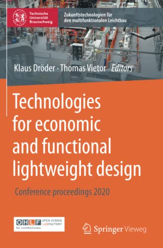 Technologies for economic and functional lightweight design: Conference proceedings 2020 (Zukunftstechnologien für den multifunktionalen Leichtbau)