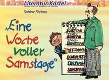 Literatur-Kartei: 'Eine Woche voller Samstage'. (Lernmaterialien)