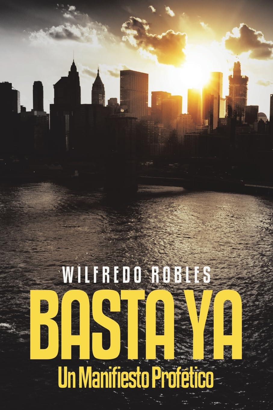 BASTA YA: Un Manifiesto Profético