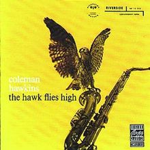 The Hawk Flies High (Original Jazz Classics)