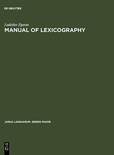 Manual of lexicography (Janua Linguarum. Series Maior, 39, Band 39)