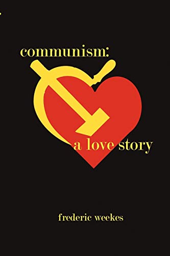 Communism: A Love Story
