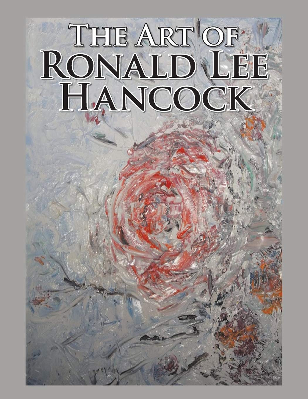 The Art of Ronald Lee Hancock