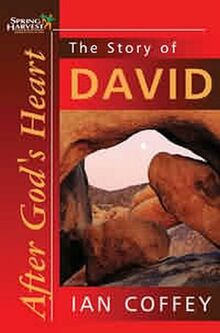 The Story of David: After God's Heart