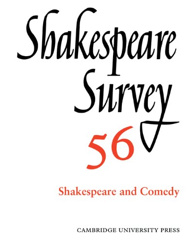 Shakespeare Survey v56: An Annual Survey of Shakespeare Studies and Production: Volume 56, Shakespeare and Comedy: An Annual Survey of Shakespeare Studies and Production