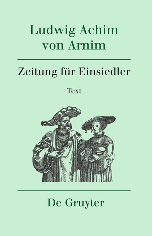 Zeitung für Einsiedler (Ludwig Achim von Arnim: Werke und Briefwechsel)