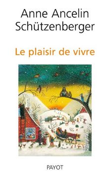 Le plaisir de vivre