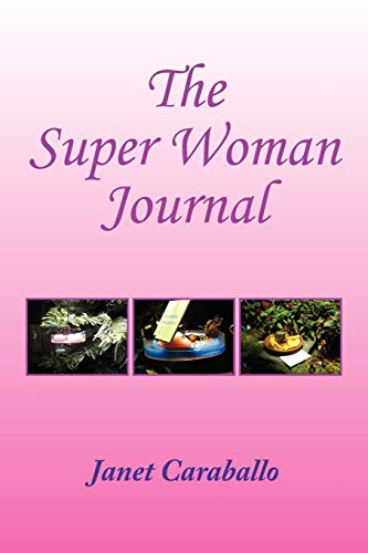The Super Woman's Journal for Managing your Day