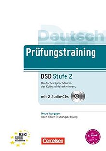 Prüfungstraining DaF: B2/C1 - Deutsches Sprachdiplom der Kultusministerkonferenz (DSD) - Neubearbeitung: Stufe 2. Übungsbuch mit Lösungsbeileger und Audio-CD