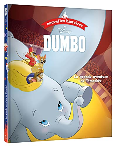 Les nouvelles histoires de Dumbo : la grande aventure de Timothée