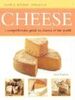Cheese: A Comprehensive Guide to Cheeses of the World (Cook's Kitchen Reference S.)