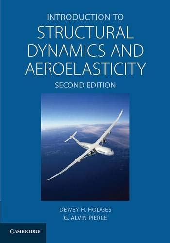 Introduction to Structural Dynamics and Aeroelasticity (Cambridge Aerospace Series, Band 15)