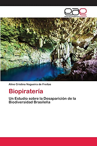 Biopiratería: Un Estudio sobre la Desaparición de la Biodiversidad Brasileña