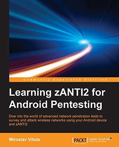 Learning zANTI2 for Android Pentesting (English Edition)