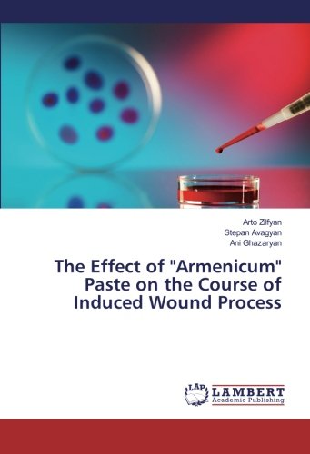 The Effect of Armenicum Paste on the Course of Induced Wound Process