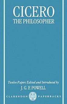 Cicero the Philosopher: Twelve Papers