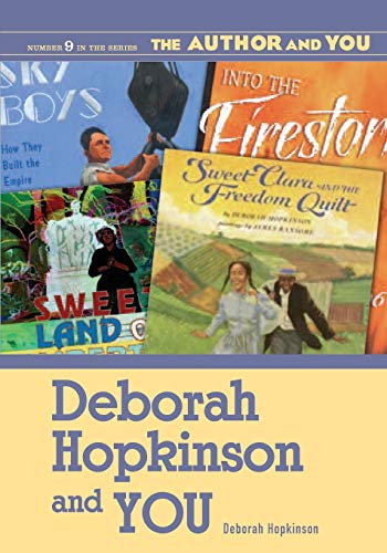Deborah Hopkinson and YOU (The Author and You, Band 9)